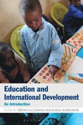 Tristan McCowan, Elaine Unterhalter - Education and International Development: An Introduction, Inbunden