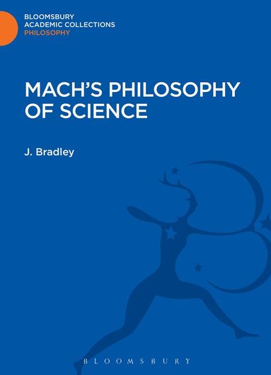 J. Bradley - Mach's Philosophy of Science, Inbunden