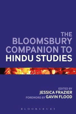 Jessica Frazier - Bloomsbury Companion to Hindu Studies, Häftad