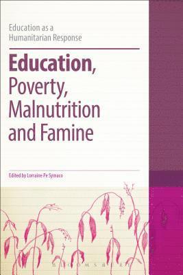 Education, Poverty, Malnutrition and Famine 1