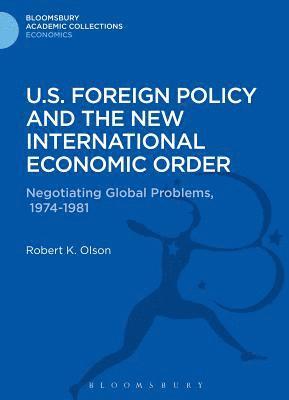 U.S. Foreign Policy and the New International Economic Order 1