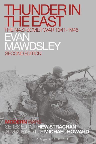 Evan Mawdsley, Hew Strachan - Thunder in the East, Inbunden
