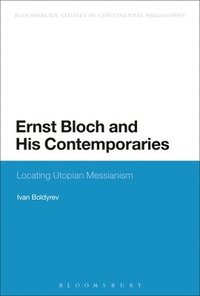 bokomslag Ernst Bloch and His Contemporaries