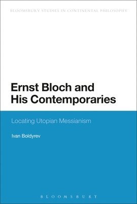 Ernst Bloch and His Contemporaries 1