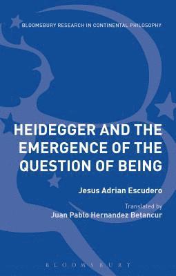 Heidegger and the Emergence of the Question of Being 1