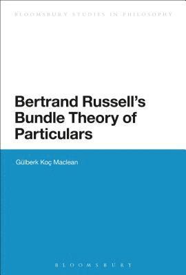 bokomslag Bertrand Russell's Bundle Theory of Particulars