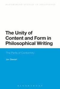 bokomslag The Unity of Content and Form in Philosophical Writing