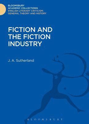 Fiction and the Fiction Industry 1