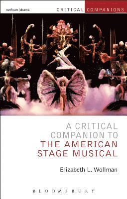 A Critical Companion to the American Stage Musical 1