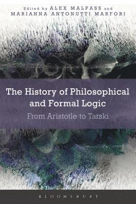 bokomslag The History of Philosophical and Formal Logic