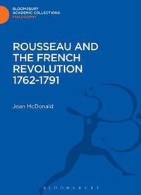 bokomslag Rousseau and the French Revolution 1762-1791