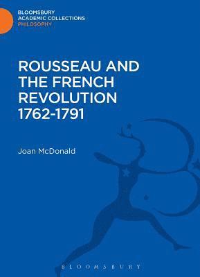 bokomslag Rousseau and the French Revolution 1762-1791