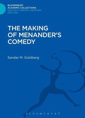 bokomslag The Making of Menander's Comedy