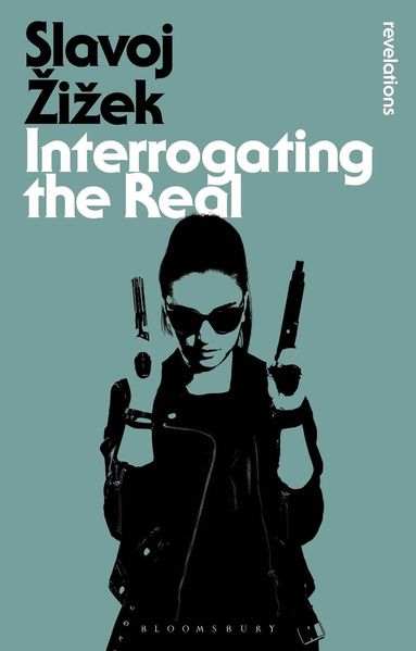 Slavoj Žižek, Rex Butler, Scott Stephens - Interrogating the Real, Häftad