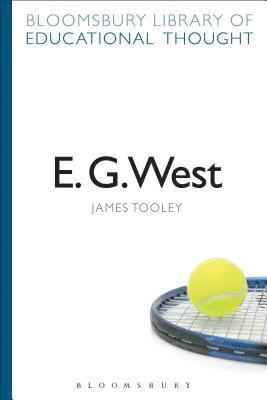 James Tooley, Richard Bailey - Tooley, J: E. G. West, Häftad