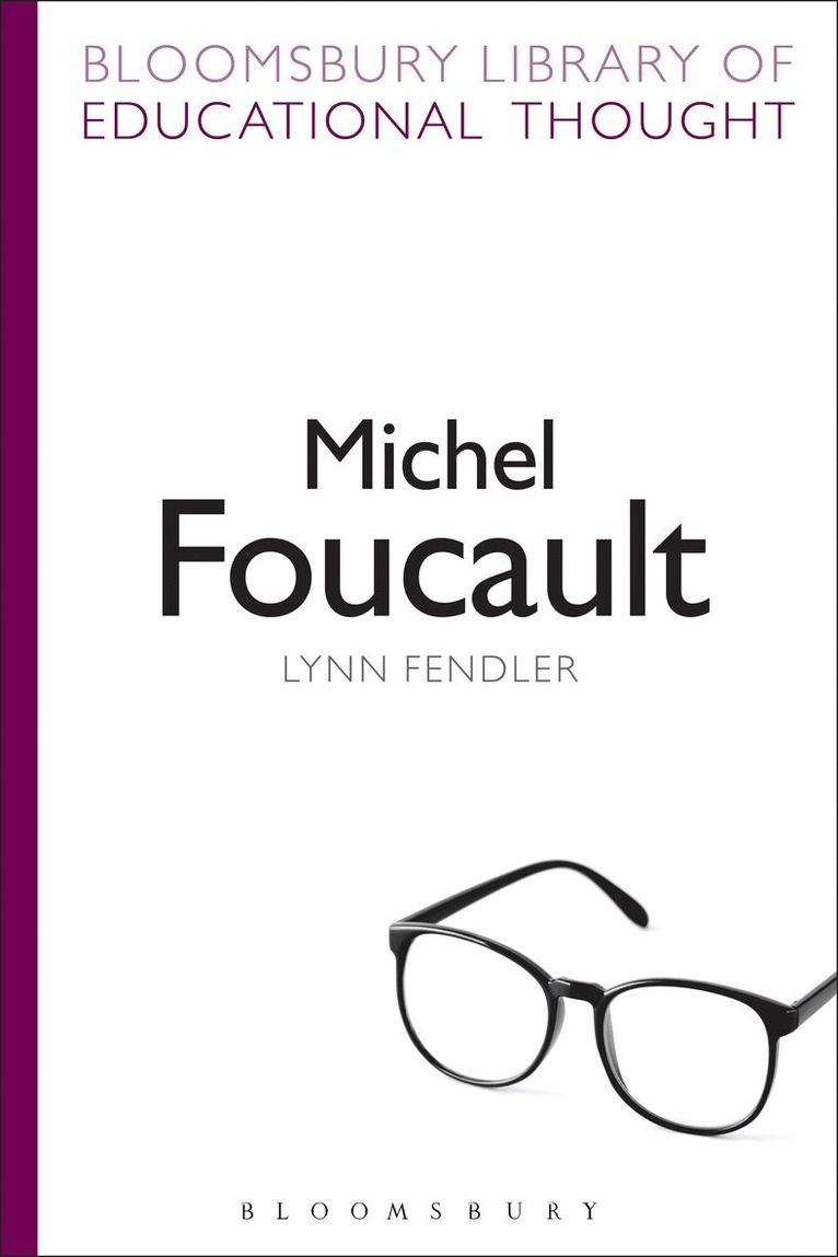 Lynn Fendler, Richard Bailey - Michel Foucault, Häftad
