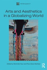bokomslag Arts and Aesthetics in a Globalizing World