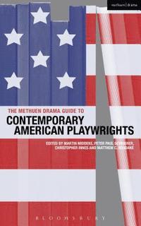 bokomslag Methuen Drama Guide to Contemporary American Playwrights