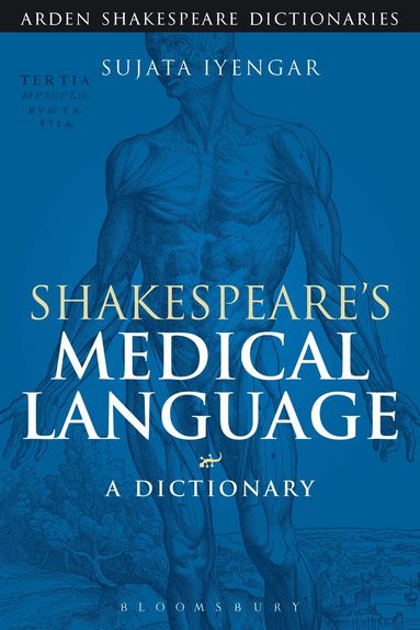 Sujata Iyengar, Sandra Clark - Shakespeare's Medical Language: A Dictionary, Häftad