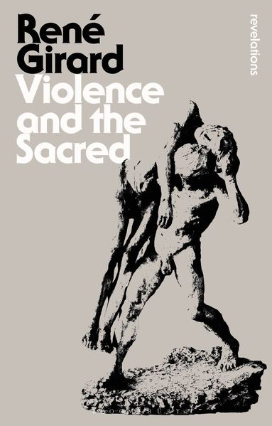 René Girard - Violence and the Sacred, Häftad