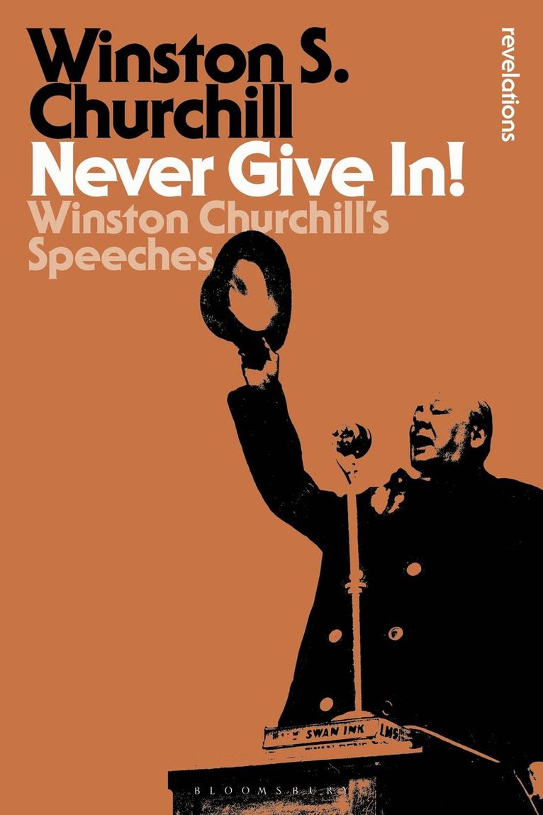 Sir Winston S. Churchill - Never Give In!, Häftad