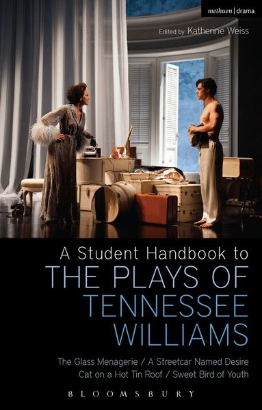 Stephen Bottoms, Philip Kolin, Michael Hooper, Katherine Weiss - Student Handbook to the Plays of Tennessee Williams, Inbunden