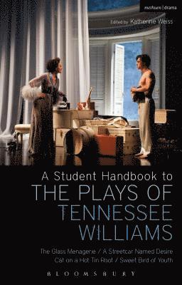 Stephen Bottoms, Philip Kolin, Michael Hooper, Katherine Weiss - Student Handbook to the Plays of Tennessee Williams, Häftad