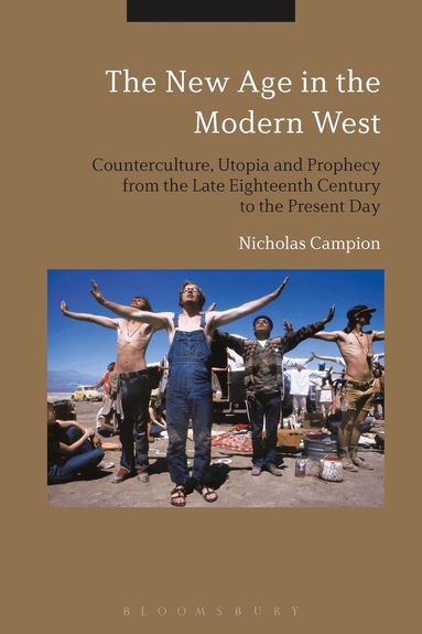 Nicholas Campion - New Age in the Modern West, Inbunden