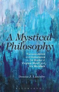 bokomslag A Mystical Philosophy