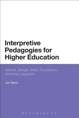 Interpretive Pedagogies for Higher Education 1