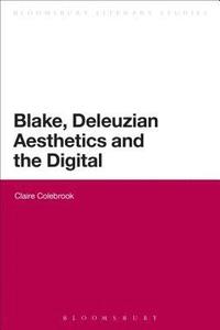 bokomslag Blake, Deleuzian Aesthetics, and the Digital