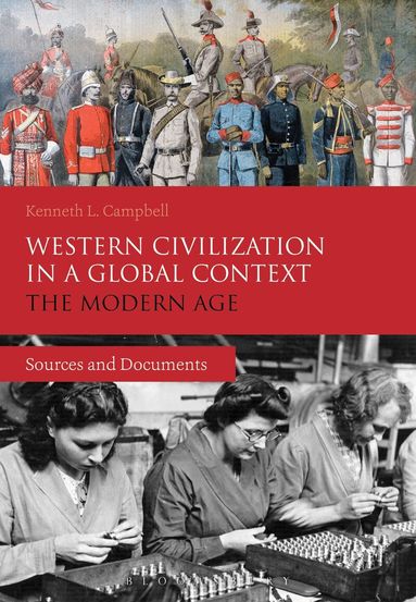 Kenneth L. Campbell - Western Civilization in a Global Context: The Modern Age, Häftad