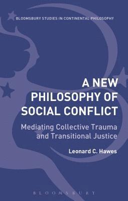 bokomslag New Philosophy of Social Conflict