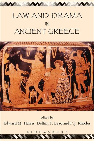 Delfim F. Leao, Edward M. Harris - Law and Drama in Ancient Greece, Häftad