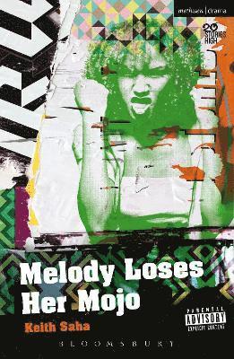Keith Saha - Melody Loses Her Mojo, Häftad