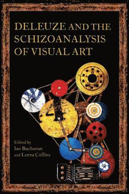 bokomslag Deleuze and the Schizoanalysis of Visual Art