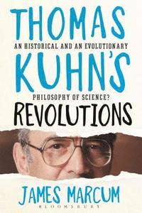 bokomslag Thomas Kuhn's Revolutions