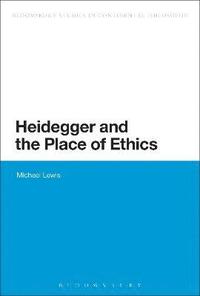 bokomslag Heidegger and the Place of Ethics