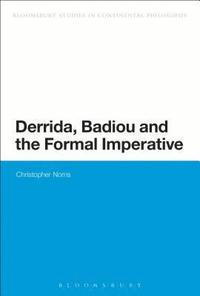 bokomslag Derrida, Badiou and the Formal Imperative