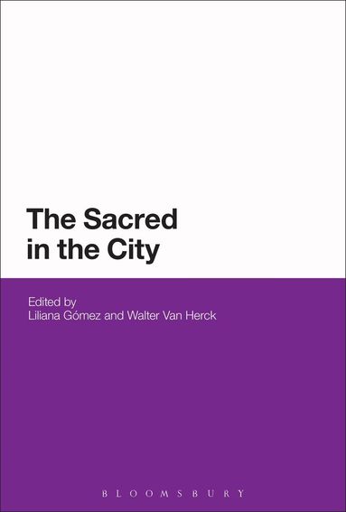 Liliana Gómez, Walter Van Herck - Sacred in the City, Häftad