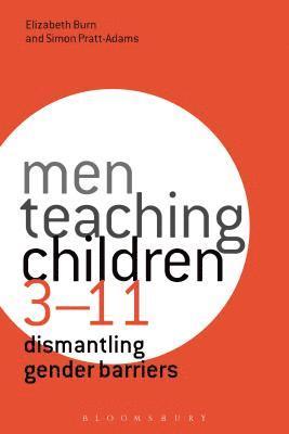 bokomslag Men Teaching Children 3-11
