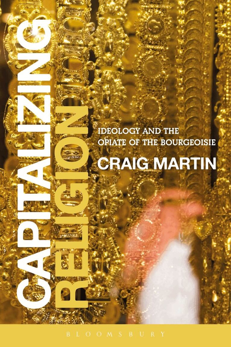 Craig Martin, USA) Martin , Craig (St Thomas Aquinas College - Capitalizing Religion, Häftad