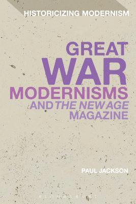 bokomslag Great War Modernisms and 'The New Age' Magazine