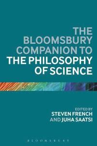 bokomslag The Bloomsbury Companion to the Philosophy of Science