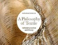 bokomslag A Philosophy of Textile