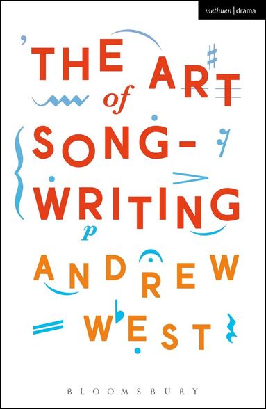Andrew West - Art of Songwriting, Häftad