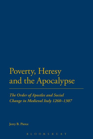 bokomslag Poverty, Heresy, and the Apocalypse