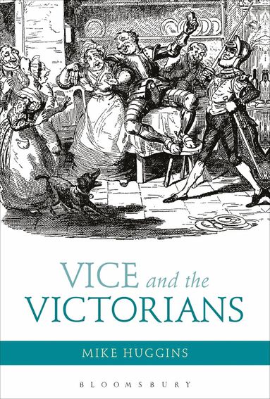Mike Huggins - Vice and the Victorians, Häftad