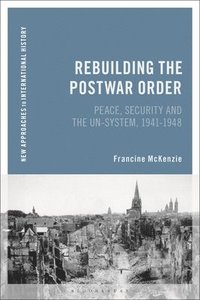 bokomslag Rebuilding the Postwar Order