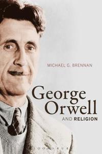 bokomslag George Orwell and Religion